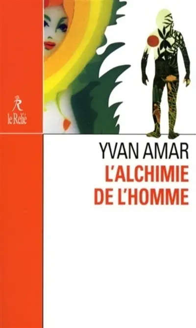 L'alchimie de l'homme : le premier homme