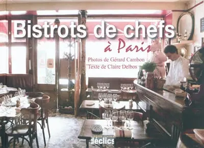 Bistrots de chefs à Paris