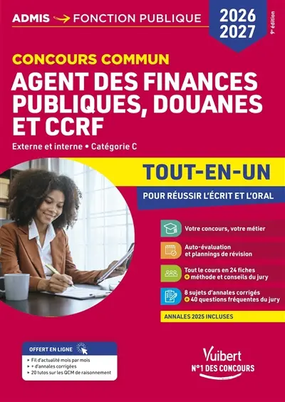Concours commun agent des finances publiques, douanes et CCRF : externe et interne, catégorie C, tout-en-un pour réussir l'écrit et l'oral : 2026-2027