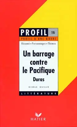 Un barrage contre le Pacifique (1950), Marguerite Duras