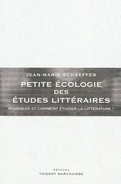 Petite écologie des études littéraires : pourquoi et comment étudier la littérature ?