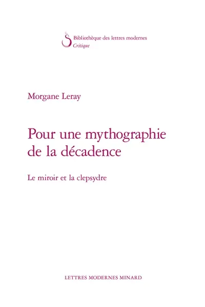 Pour une mythographie de la décadence : le miroir et la clepsydre