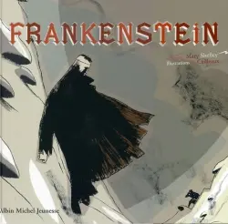 Frankenstein : une histoire de Marie Shelley