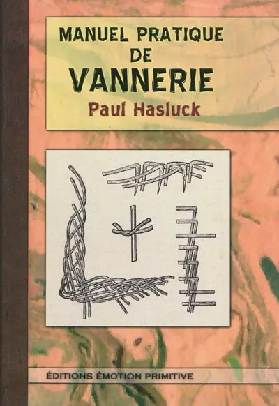 Manuel pratique de vannerie