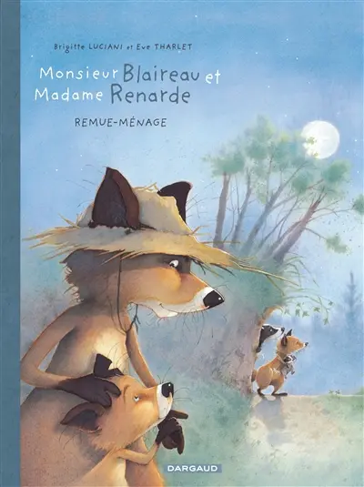 Monsieur Blaireau et Madame Renarde. Vol. 2. Remue-ménage