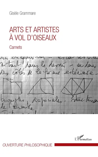 Arts et artistes à vol d'oiseaux : carnets