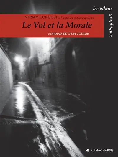 Le vol et la morale : l'ordinaire d'un voleur