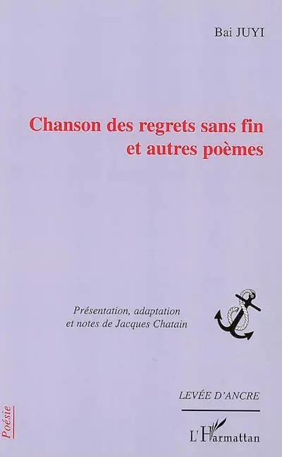 Chanson des regrets sans fin : et autres poèmes