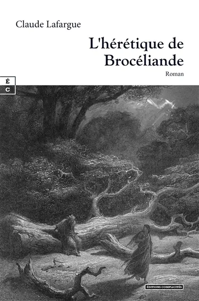 L'hérétique de Brocéliande