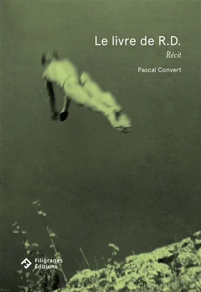 Le livre de R.D. : récit