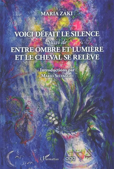 Voici défait le silence. Entre ombre et lumière et le cheval se relève