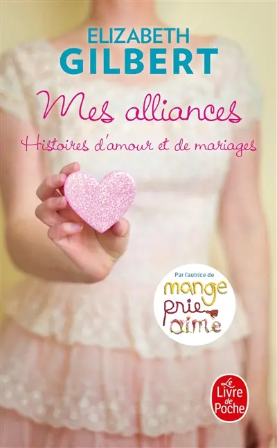 Mes alliances : histoires d'amour et de mariages