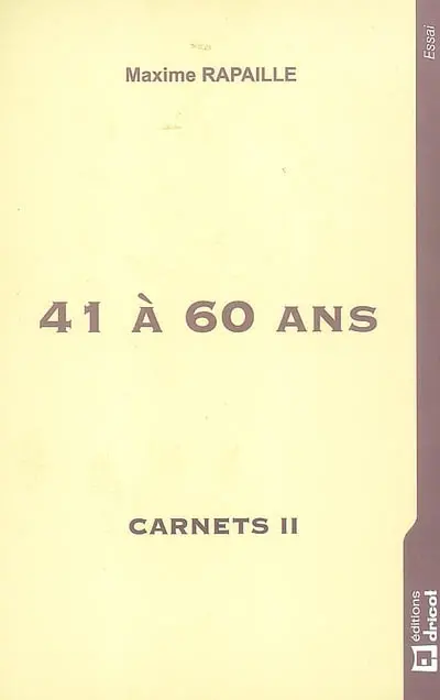 Carnets. Vol. 1. 41 à 60 ans