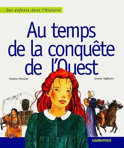 Au temps de la conquête de l'Ouest