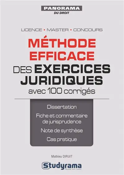 Méthode efficace des exercices juridiques : avec 100 corrigés
