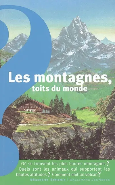 Les montagnes, toits du monde