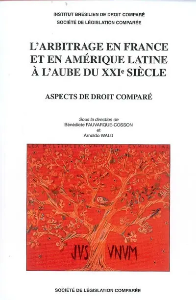 L'arbitrage en France et en Amérique latine à l'aube du XXIe siècle : aspects de droit comparé