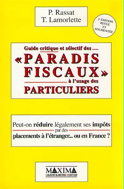 Guide critique et sélectif des paradis fiscaux à l'usage des particuliers