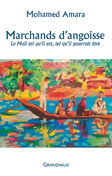Marchands d'angoisse : le Mali tel qu'il est, tel qu'il pourrait être