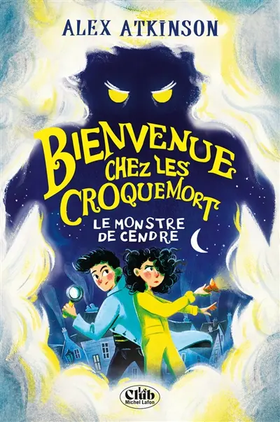 Bienvenue chez les Croquemort. Le Monstre de cendre