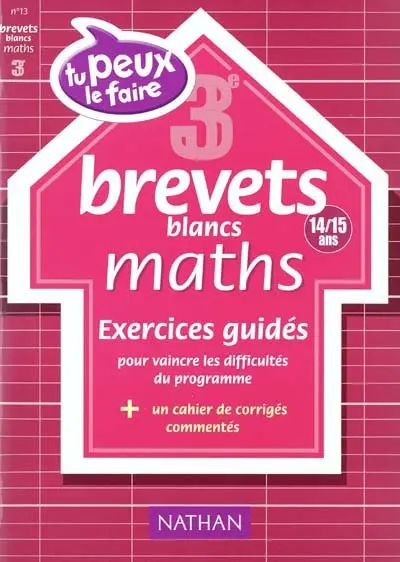 Maths 3e (14-15 ans) : brevets blancs