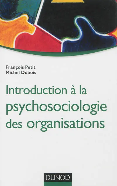 Introduction à la psychosociologie des organisations