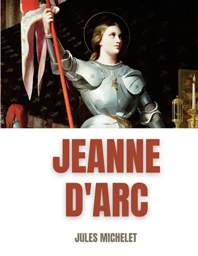 Jeanne d'Arc : Du récit au roman national