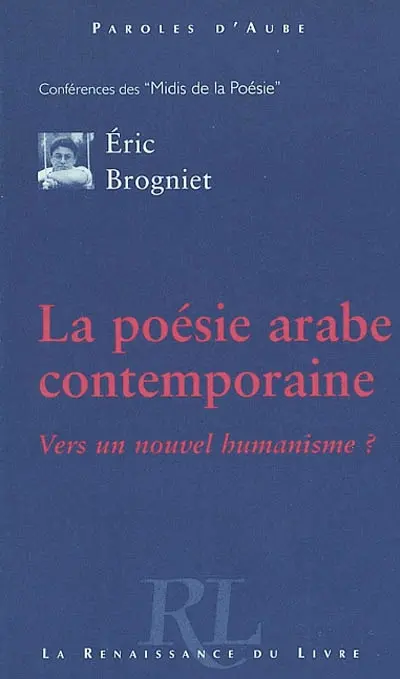 La poésie arabe contemporaine : vers un nouvel humanisme ?