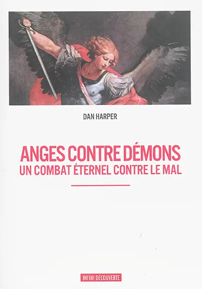 Anges contre démons : un combat éternel contre le mal