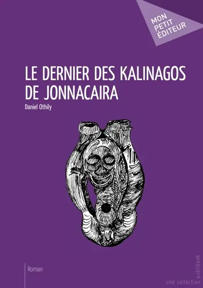 Le Dernier des Kalinagos de Jonnacaira