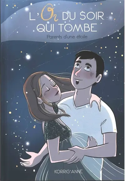 L'or du soir qui tombe : parents d'une étoile
