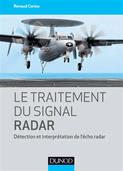 Le traitement du signal radar : détection et interprétation de l'écho radar