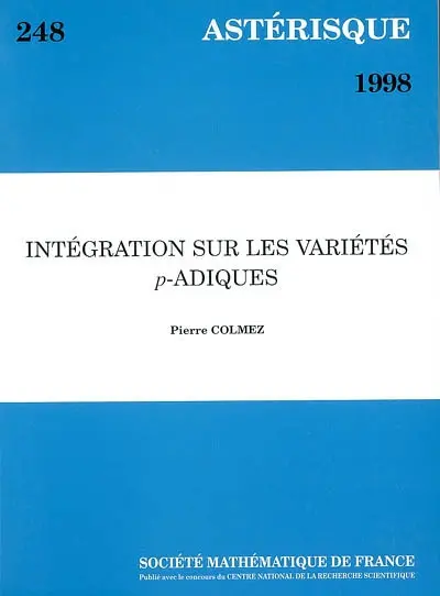Astérisque, n° 248. Intégration sur les variétés p-adiques