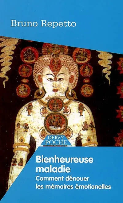 Bienheureuse maladie : des noeuds et des nouures ou Comment dénouer les mémoires émotionnelles