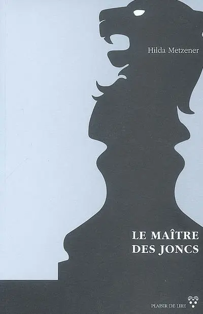 Le maître des joncs : roman fantasy