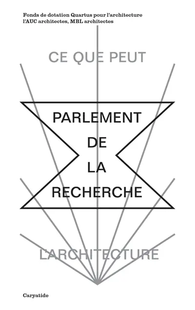 Le parlement de la recherche : ce que peut l'architecture