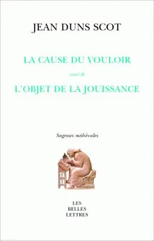 La cause du vouloir. L'objet de la jouissance