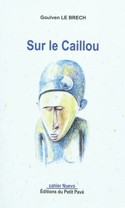 Sur le caillou