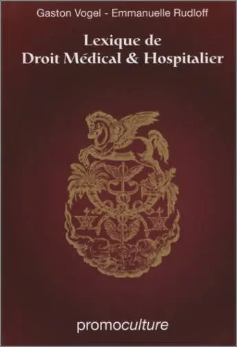 Lexique de droit médical & hospitalier