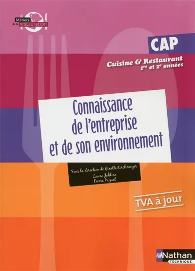 Connaissances de l'entreprise et de son environnement : CAP cuisine et restaurant 1re et 2e années