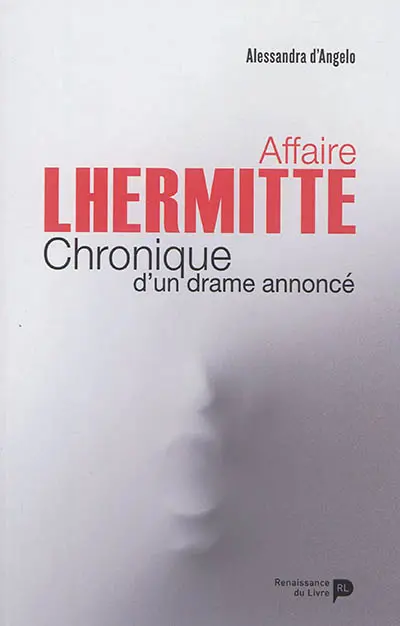 Affaire Lhermitte : chronique d'un drame annoncé