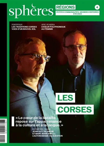 Sphères régions : petites communautés, grandes histoires, n° 4. Les Corses