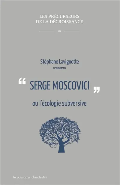 Serge Moscovici ou L'écologie subversive