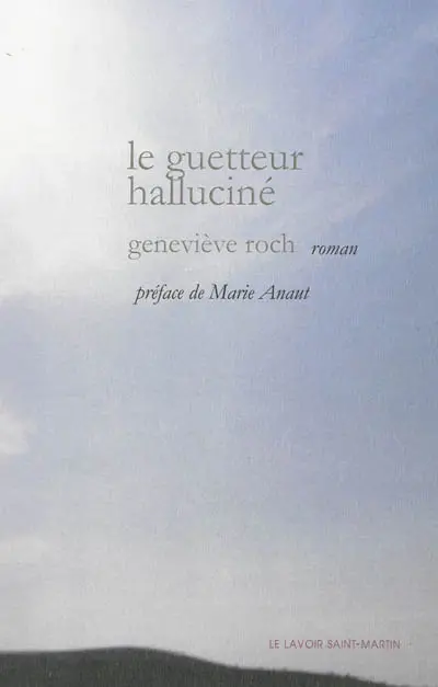 Le guetteur halluciné