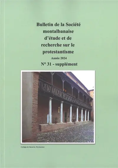 Bulletin de la Société montalbanaise d'étude et de recherche sur le protestantisme, n° 31