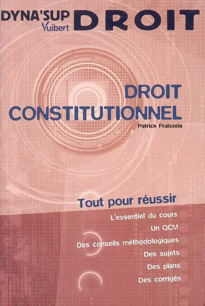 Droit constitutionnel : tout pour réussir