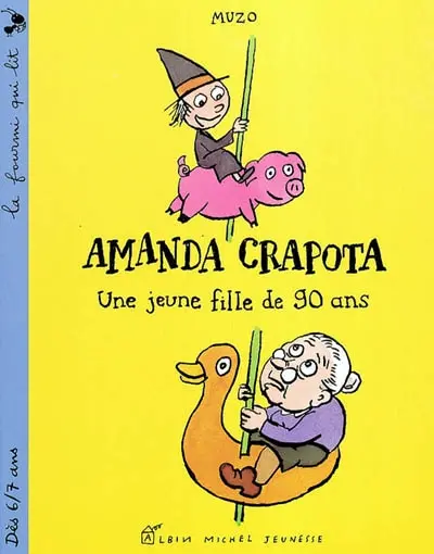 Amanda Crapota. Vol. 2002. Une jeune fille de 90 ans : Amanda Crapota