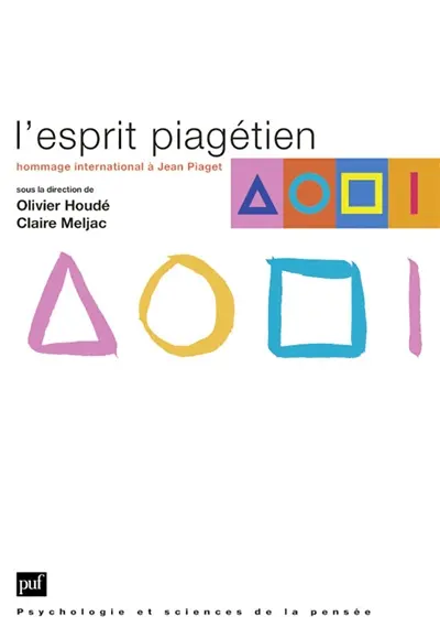L'esprit piagétien, hommage internationnal à Jean Piaget