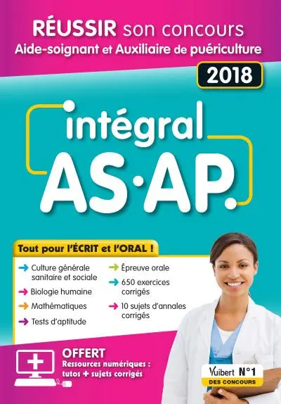 AS-AP, intégral : réussir son concours aide-soignant et auxiliaire de puériculture, 2018