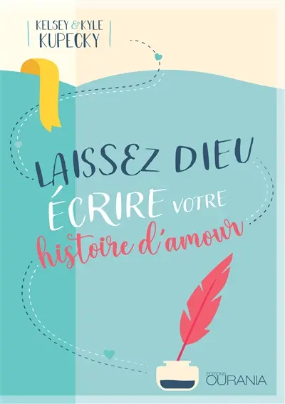 Laissez Dieu écrire votre histoire d'amour